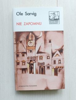 Ole Sarvig Nie zapomnij