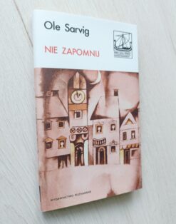 Ole Sarvig Nie zapomnij