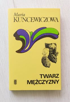Maria Kuncewiczowa Twarz mężczyzny