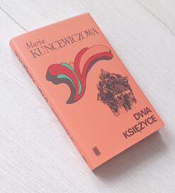 Maria Kuncewiczowa Dwa księżyce