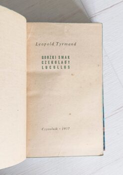 Leopold Tyrmand Gorzki smak czekolady lucullus