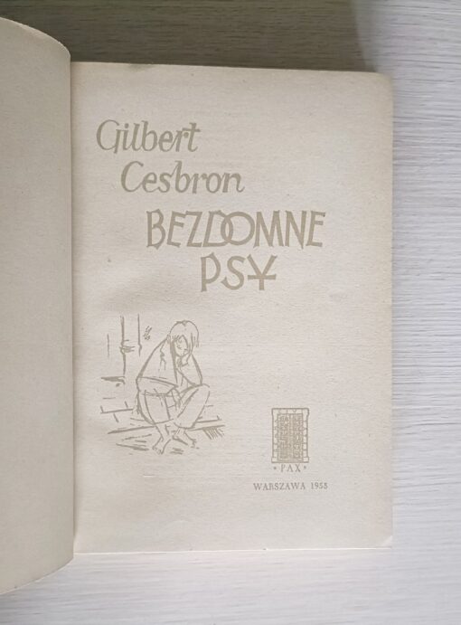 Bezdomne psy Gilbert Cesbron 1955 Pax