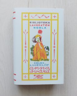 Selma Lagerlof Anna Svard Biblioteka Laureatów Nobla BLN
