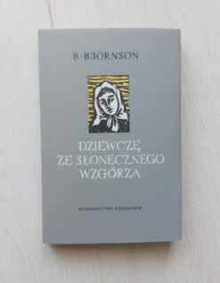 Bjornstjerne Bjornson Dziewczę ze słonecznego wzgórza