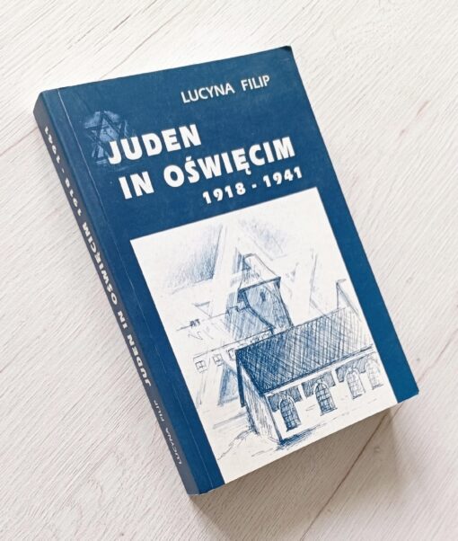 Juden in Oświęcim 1918-1941 Lucyna Filip - obrazek 2