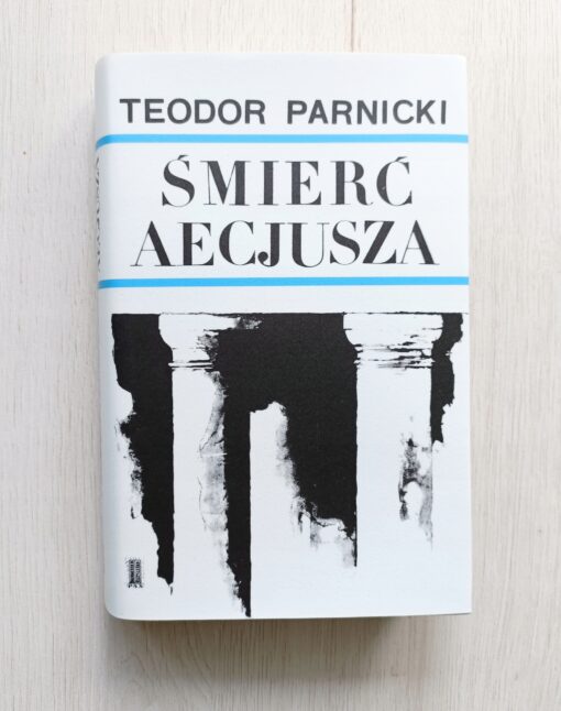 Śmierć Aecjusza Teodor Parnicki wydanie 1 - obrazek 3