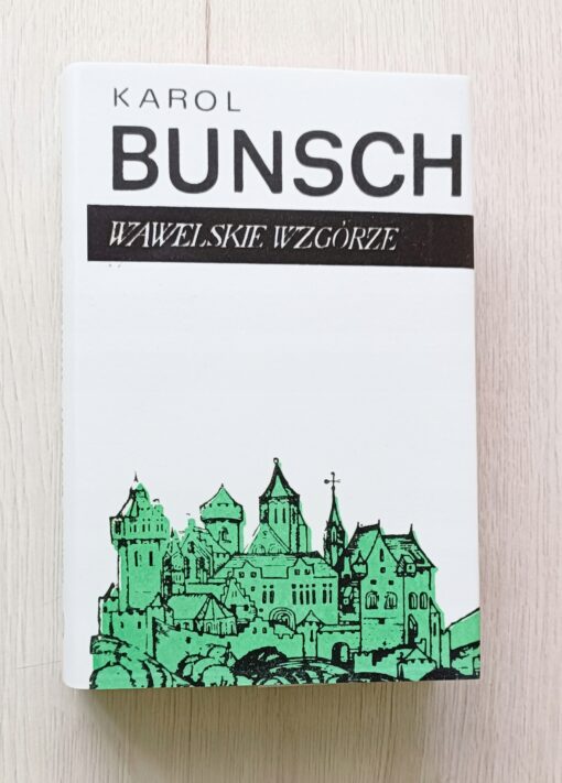 Wawelskie wzgórze Karol Bunsch - obrazek 3
