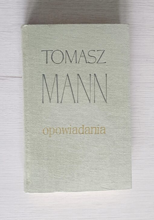 Opowiadania Tomasz Mann - obrazek 2