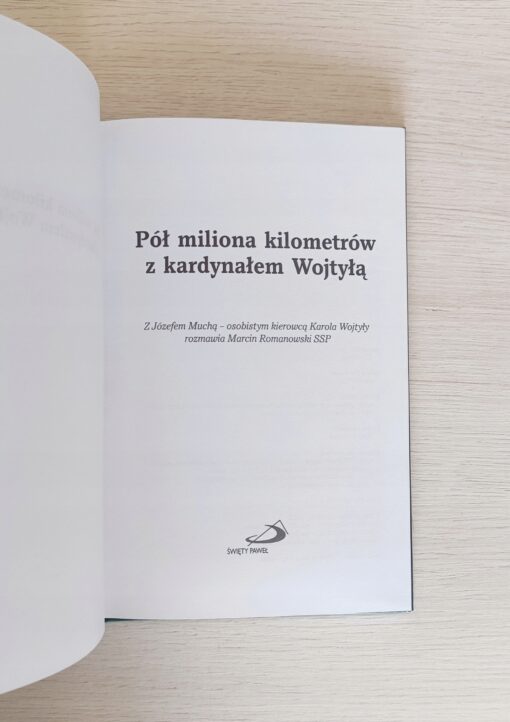 Pół miliona kilometrów z kardynałem Wojtyłą Józef Mucha - obrazek 3