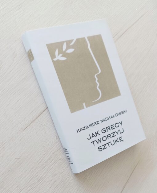 Jak Grecy tworzyli sztukę Kazimierz Michałowski - obrazek 2