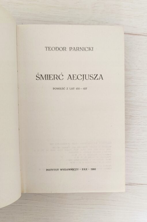 Śmierć Aecjusza Teodor Parnicki wydanie 1 - obrazek 6