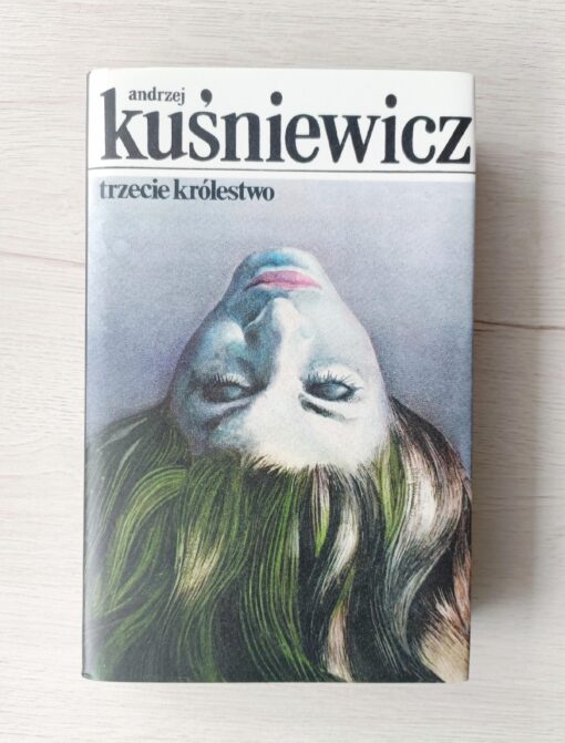 Trzecie królestwo Kuśniewicz 1981 - obrazek 2