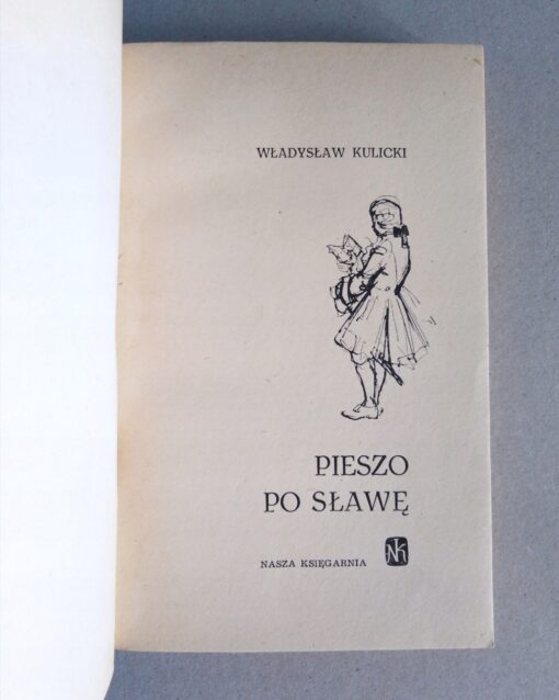 Pieszo po sławę Kulicki il. A. Włoczewska-Lipowska - obrazek 3