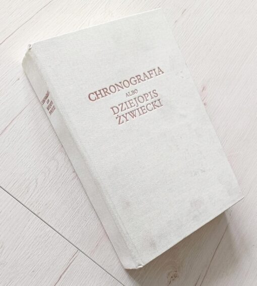 Chronografia albo Dziejopis żywiecki 1987 - obrazek 2