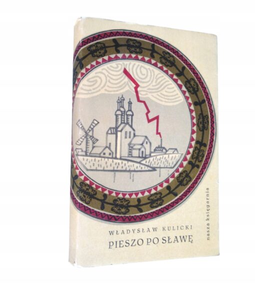 Pieszo po sławę Kulicki il. A. Włoczewska-Lipowska