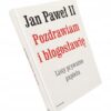 Pozdrawiam i błogosławię Listy prywatne papieża Jan Paweł II