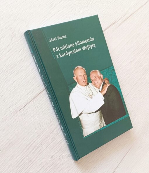 Pół miliona kilometrów z kardynałem Wojtyłą Józef Mucha - obrazek 2