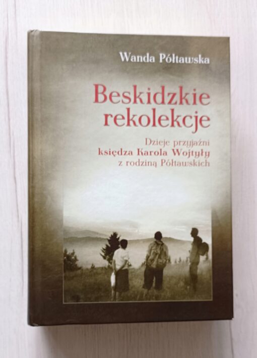 Beskidzkie rekolekcje Wanda Półtawska - obrazek 3
