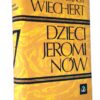 Dzieci Jerominów Ernst Wiechert wydanie 1