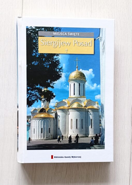 Siergijew Posad Miejsca święte Przewodnik - obrazek 3