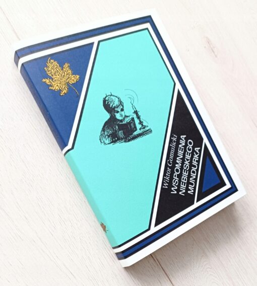Wspomnienia niebieskiego mundurka Gomulicki 1969 - obrazek 2