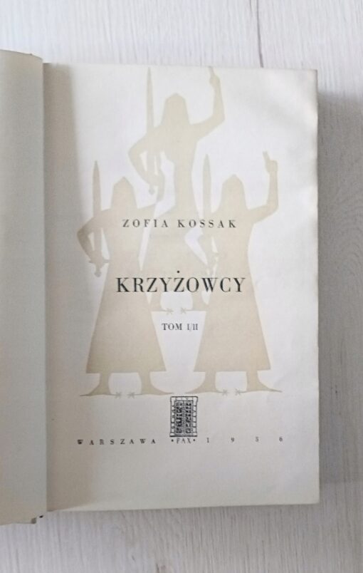Trylogia Krzyżowcy Bez oręża król trędowaty Zofia Kossak - obrazek 11