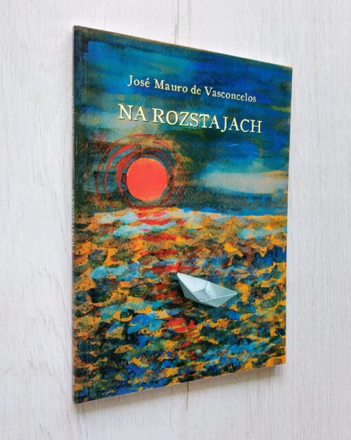 Na rozstajach Jose Mauro de Vasconcelos - obrazek 2