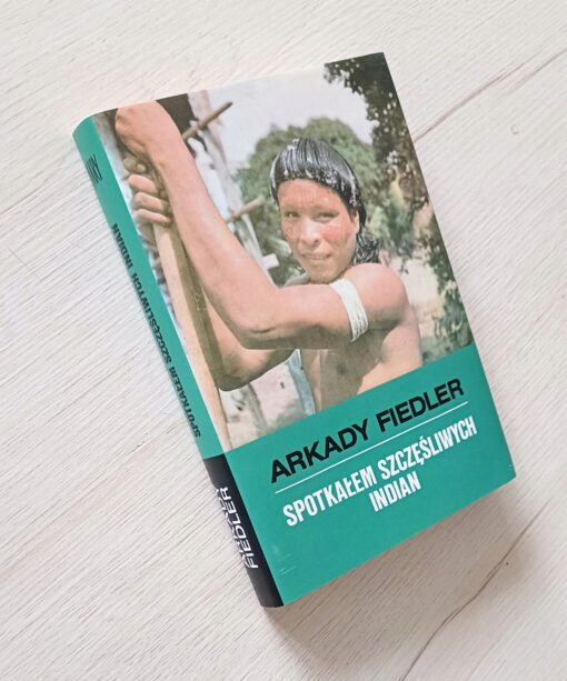 Spotkałem szczęśliwych Indian Fiedler 1984 - obrazek 2