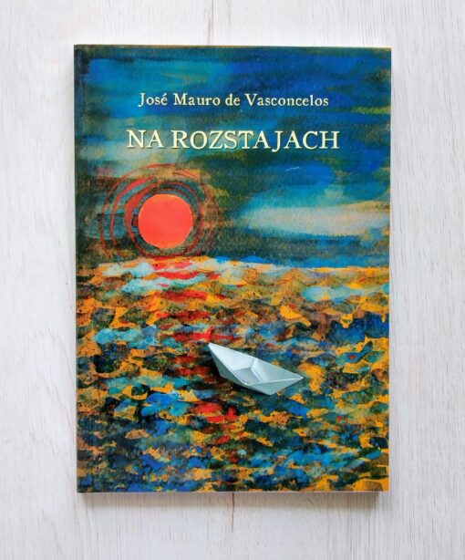 Na rozstajach Jose Mauro de Vasconcelos - obrazek 3
