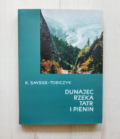 Dunajec rzeka Tatr i Pienin Saysse-Tobiczyk 1966 - obrazek 2