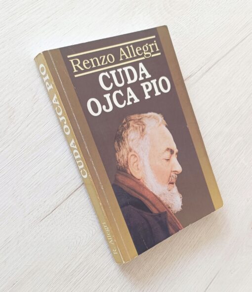 Cuda Ojca Pio Renzo Allegri - obrazek 2
