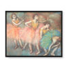 Edgar Degas Cztery tancerki 50×40 w RAMIE