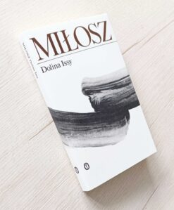 Dolina Issy Czesław Miłosz