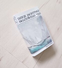 Dzieje Jachtingu światowego Głowacki