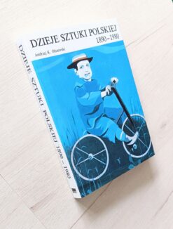 Dzieje sztuki polskiej 1890 – 1980 Olszewski
