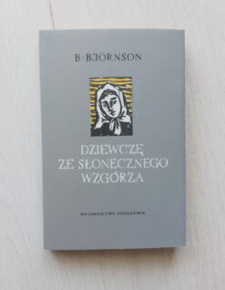 Dziewczę ze słonecznego wzgórza Bjornstjerne Bjornson 1957