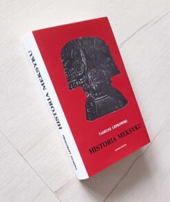 Historia Meksyku Tadeusz Łepkowski