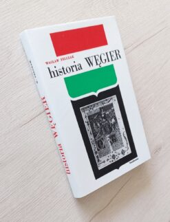 Historia Węgier Felczak