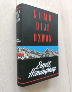 Komu bije dzwon Ernest Hemingway