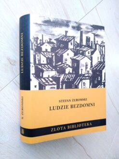 Ludzie bezdomni Stefan Żeromski