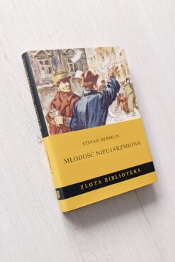 Młodość nieujarzmiona Hermlin 1955 Złota Biblioteka