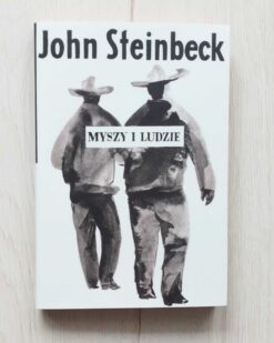 Myszy i ludzie John Steinbeck