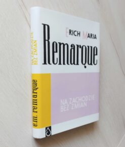 Na zachodzie bez zmian Erich Maria Remarque