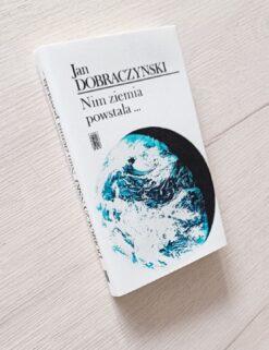 Nim ziemia powstała Dobraczyński