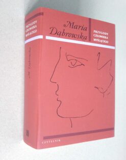 Przygody człowieka myślącego Maria Dąbrowska