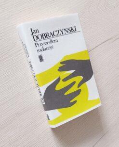 Przyszedłem rozłączyć Jan Dobraczyński