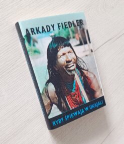 Ryby śpiewają w Ukajali Fiedler