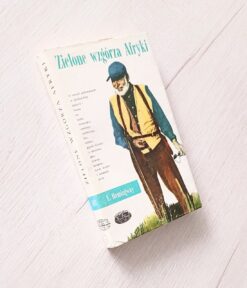 Zielone wzgórza Afryki Hemingway